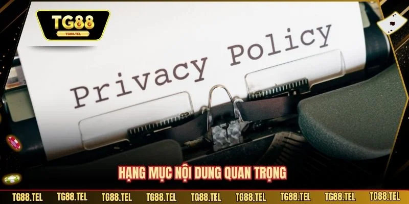 Chính Sách Bảo Mật 2 Hạng mục nội dung quan trọng